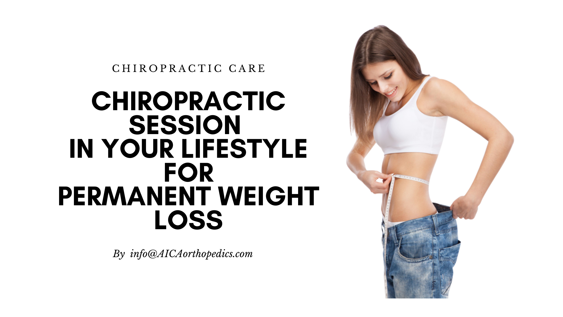 Ladies! Forget Fad Diets and Add a Chiropractic Session in Your Lifestyle for Permanent Weight Loss